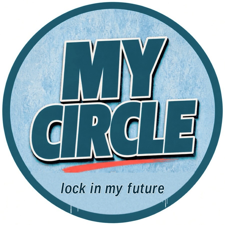 My Circle — lock in my future